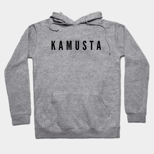 Filipino Tagalog word kamusta Hoodie by CatheBelan